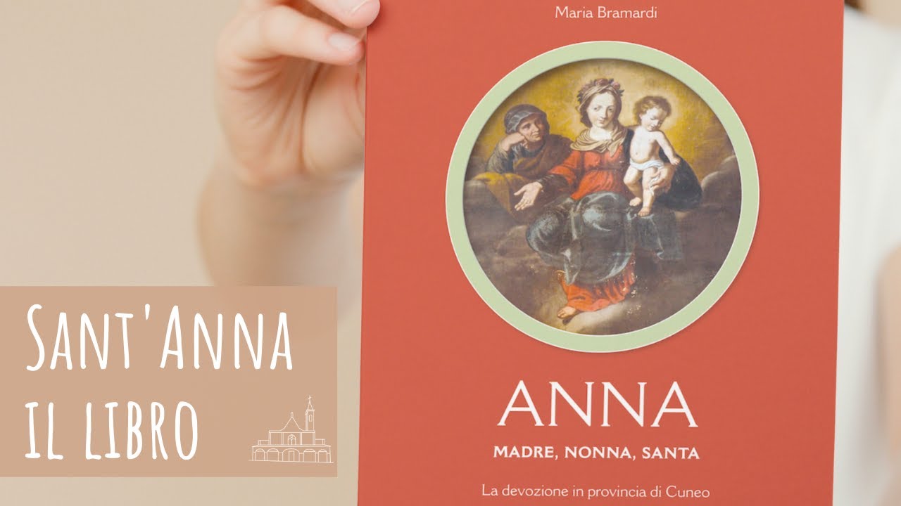 Il libro "Anna. Madre nonna santa"